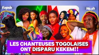 LES CHANTEUSES TOGOLAISES N'EXISTENT PLUS? On dévoile tout !