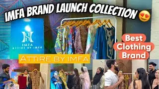 IMFA Brand Launch Collection By Haifa Shaikh||haifa & Qashif vlog