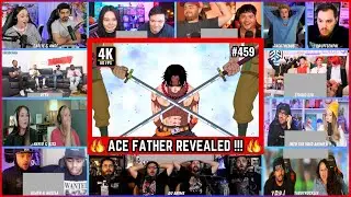🔥🔥ACE Father Reveal Mega Reaction Mashup - One Piece Episode 459 Mega Reaction Mashup #onepiece459