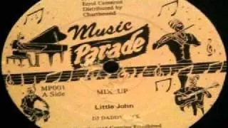 Little John - mix up & DJ Daddy Life - move up (MUSIC PARADE) 12inch