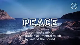 PEACE : Christian instrumental & prayer music // Christian meditation music // Instrumental worship