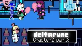 画面がテカリすぎているDELTARUNEChapter2実況【DELTARUNE】Part3