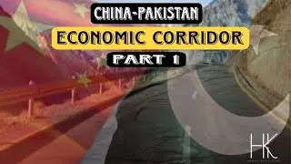 China Pakistan Economic Corridor | CPEC Benefits for Pakistan and China | Hamari Knowladge