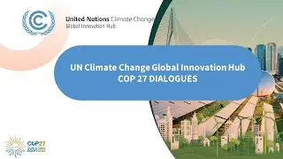 Day 11 - Session 2: The role of youth and digital innovation in promoting transformative climate...
