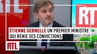 L'&eacute;dito d'&Eacute;tienne Gernelle : un Premier ministre qui renie ses convictions