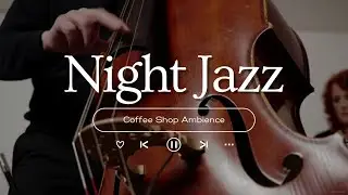Warm Fall Morning Jazz at Cozy Coffee Shop Ambience 🍂Relaxing Jazz Instrumental Music to Study, Work