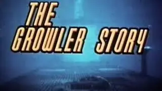 The Growler Story (1958)