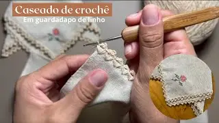 Caseado de Crochê em guardanapo de linho - Participação no Faça Você Mesmo da TV Aparecida