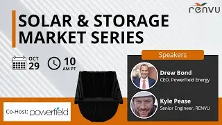 Solar & Storage Market Series with PowerField Energy | RENVU