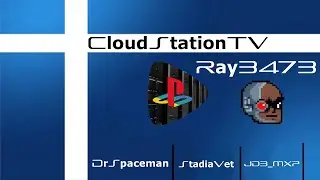 CloudStationTV Panel with our guest Ray3473