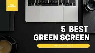 5 Best Green Screen Free For Use - Material For Content Part 2