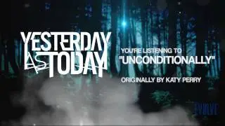 Katy Perry - Unconditionally Cover - Yesterday As Today