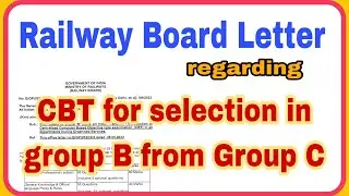 Railway Board letter ।। 25 Optional Question in CBT group C to group B