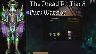 The Dread Pit - Fury Warrior Mountain Thane - TWW S2