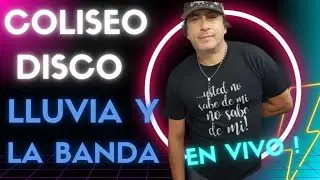 LLUVIA Y LA BANDA - COLISEO DISCO EN VIVO