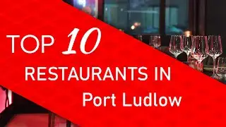 Top 10 best Restaurants in Port Ludlow, Washington