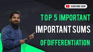 5 Most Important sums of Differentiation Chapter for Boards 2026. By: Varun Raj
