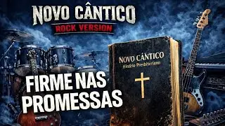 Novo Cântico Rock Version - Firme nas promessas