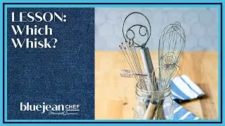 Whisk Set Tutorial | Blue Jean Chef