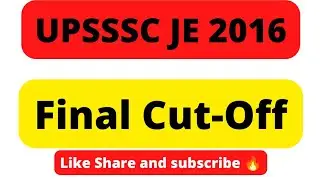 UPSSSC JE 2016 | Final Cut off🔥🔥