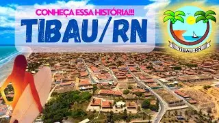 [Que história] Cidade de Tibau do Norte