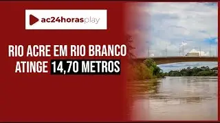 Rio Acre em Rio Branco atinge 14,70 m e segue acima da cota de transbordo