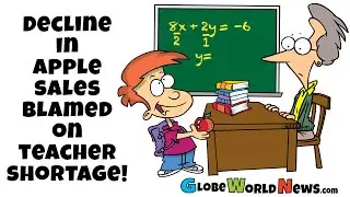 Decline In Apple Sales Blamed On Teacher Shortage!