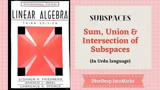 Intersection of Subspaces | Sum of Subspaces | Union of Subspaces