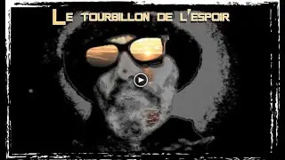 Erik DARMOiSE - Le tourbillon de l&rsquo;espoir (Clip Officiel)