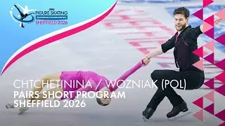 CHTCHETININA / WOZNIAK (POL) | Pairs Short Program | Euro Champs | Sheffield 2026 | #FigureSkating