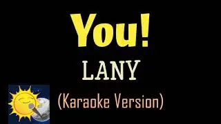 LANY - You! (Karaoke Version)