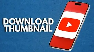 Как скачать миниатюру видео с YouTube через мобильное приложение