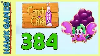 Candy Crush Soda Saga Level 384 (Jam mode) - 3 Stars Walkthrough, No Boosters