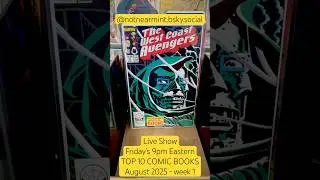 TOP 10 COMIC BOOKS - August 2025 - week 1 - Keys & 1st Appearances