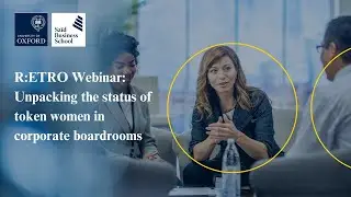 R:ETRO webinar - Unpacking the status of token women in corporate boardrooms