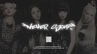 Hard K-Pop x K/DA x BLACKPINK Type Beat | 'Never Stop'
