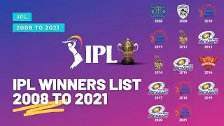 IPL 2008 TO 2021 WINNERS AND RUNNER-UP LIST | IPL WINNERS LIST | IPL RUNNER-UP LIST|IPL 2008 TO 2021