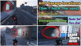 All 3 Garage locations (Don't hack the vans) in Disorganized crime &bull; Speedrun Guide | GTA Online