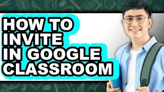 How to Invite in Google Classroom (updated)