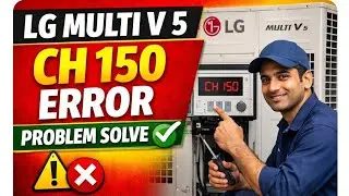 LG multi V5 VRF Commissioning | ch 150 error problem solve | HVAC service and maintenance 