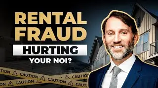 Rental Fraud Is Rising&mdash; What Multifamily Operators and Investors Must Know