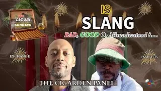 Slang | Cigar Sundays Live EP#95
