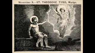 Nov 09 - Saint Theodore Tyro - Martyr - 0306 - Pontus Amasea