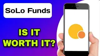 SOLO FUNDS APP REVIEW - IS IT WORTH IT? (EXPLAINED)