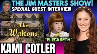 Kami Cotler The Waltons Actress Shares Behind the Scenes Stories on The Jim Masters Show