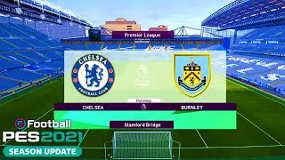 PES 2021 | Chelsea vs Burnley - Premier League 2020/21 Matchday 21 | Gameplay PC
