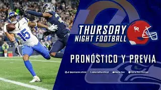 Pron&oacute;stico y Previa Thursday Night Football: Los Angeles Rams vs Seattle Seahawks Semana 16 NFL