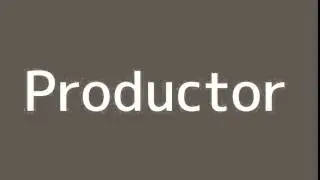 How to say Producer in Spanish