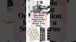 Affordable Bedroom Organization Ideas for a Stress-Free Home #ltkhome #organizedhome