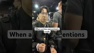 When anime conventions smell 🤢